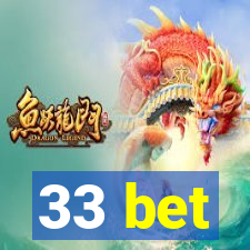 33 bet